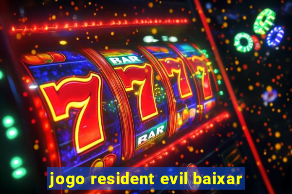 jogo resident evil baixar